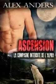 Beletria - ostatné Ascension: La compagne Interdite de l’Alpha - Anders Alex