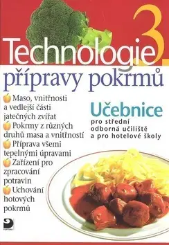 Učebnice pre SŠ - ostatné Technologie přípravy pokrmů 3 - Hana Sedláčková
