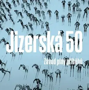 Lyžovanie Jizerská 50 - Kolektív autorov