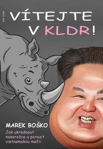 Česká beletria Vítejte v KLDR - Marek Boško