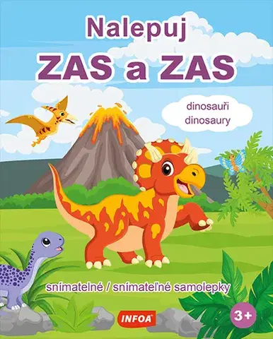 Nalepovačky, vystrihovačky, skladačky Nalepuj ZAS a ZAS - Dinosauři / Dinosaury - snímatelné / snímateľné samolepky (CZ/SK vydanie)