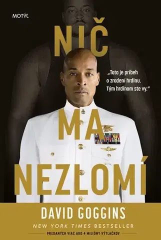 Biografie - ostatné Nič ma nezlomí - David Goggins