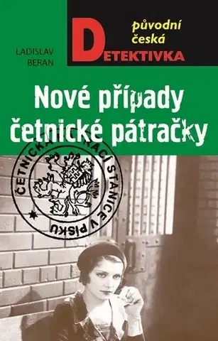 Detektívky, trilery, horory Nové případy četnické pátračky - Ladislav Beran
