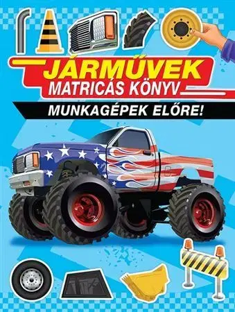 Nalepovačky, vystrihovačky, skladačky Járművek matricás könyv