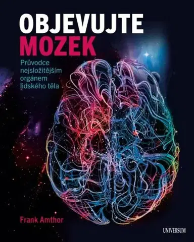 Biológia, fauna a flóra Objevujte mozek - Frank Amthor,Jan Grünwald