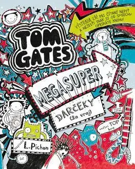 Pre chlapcov Tom Gates 6: Megasuper darčeky (že vraj) - Liz Pichon,Gabriela Patkolová