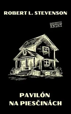 Detektívky, trilery, horory Pavilón na piesčinách - Robert Louis Stevenson