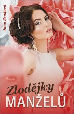 Romantická beletria Zlodějky manželů - Jana Benková
