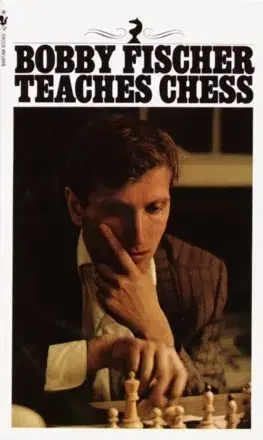 Šport - ostatné Bobby Fischer Teaches Chess - Bobby Fischer