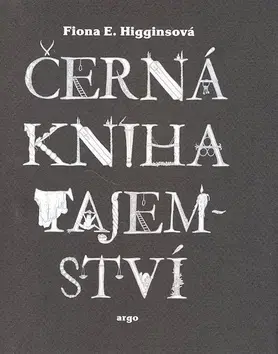 Detektívky, trilery, horory Černá kniha tajemství - Fiona E. Higginsová