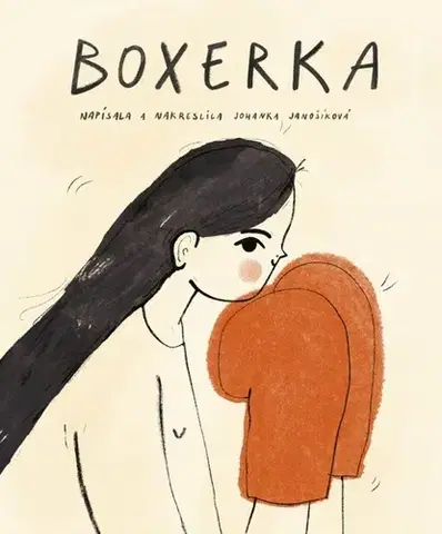 Pre deti a mládež - ostatné Boxerka - Johanka Janošíková,Johanka Janošíková