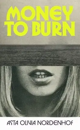 Detektívky, trilery, horory Money to Burn - Asta Olivia Nordenhof,Caroline Waight