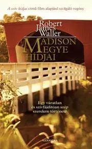 Romantická beletria Madison megye hídjai - Robert James Waller