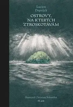 Novely, poviedky, antológie Ostrovy, na kterých ztroskotávám - Lucien Deprijck