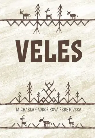 Mytológia Veles - Michaela Gajdošíková Šebetovská