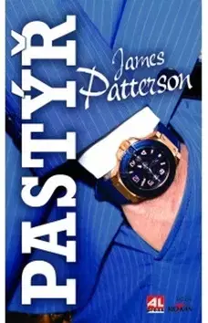 Detektívky, trilery, horory Pastýř - James Patterson