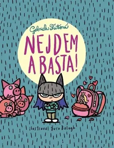 Dobrodružstvo, napätie, western Nejdem a basta! - 3.vydanie - Gabriela Futová,Ďuro Balogh
