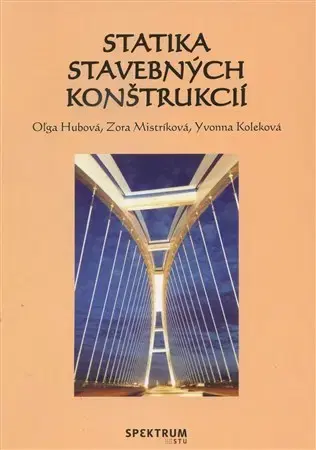 Pre vysoké školy Statika stavebných konštrukcií - Oľga Hubová