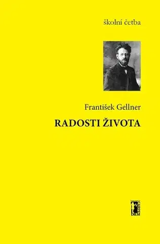 Poézia Radosti života - František Gellner