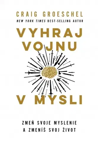 Kresťanstvo Vyhraj vojnu v mysli - Craig Groeschel