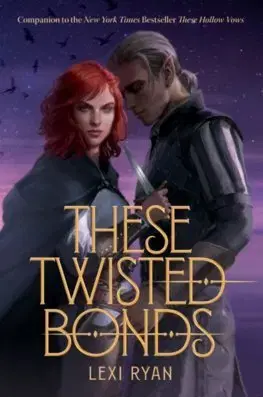 Fantasy, upíri These Twisted Bonds - Lexi Ryan