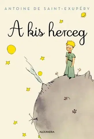 Pre deti a mládež - ostatné A kis herceg - Antoine de Saint-Exupéry,Zsolt Kácsor