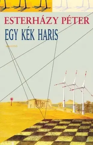 Fejtóny, rozhovory, reportáže Egy kék haris - Péter Esterházy
