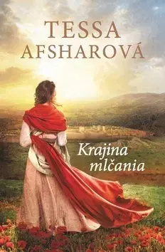 Historické romány Krajina mlčania - Tessa Afsharová