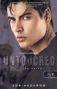 Pre deti a mládež - ostatné Érintés nélkül - Untouched - Jus Accardo,Eszter Károlyi,Ildikó A. Katona
