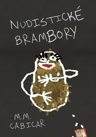 Humor a satira Nudistické brambory - M. M. Cabicar