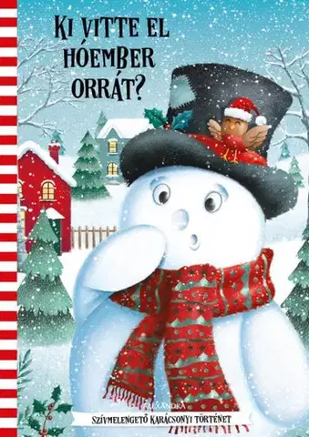 Rozprávky Ki vitte el Hóember orrát?