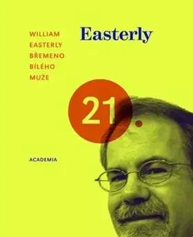 Ekonómia, Ekonomika Břemeno bílého muže - EasterlyWilliam