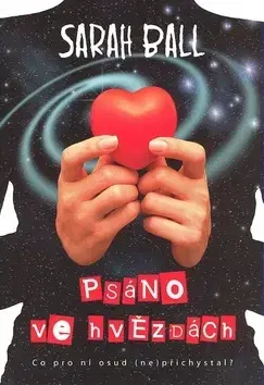 Romantická beletria Psáno ve hvězdách - Sarah Ball