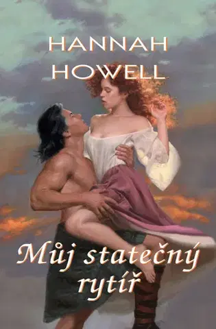 Romantická beletria Můj statečný rytíř - Hannah Howell