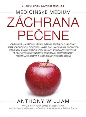 Zdravie, životný štýl Záchrana pečene - Anthony William