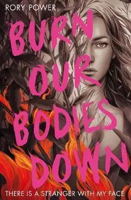 Cudzojazyčná literatúra Burn Our Bodies Down - Rory Power