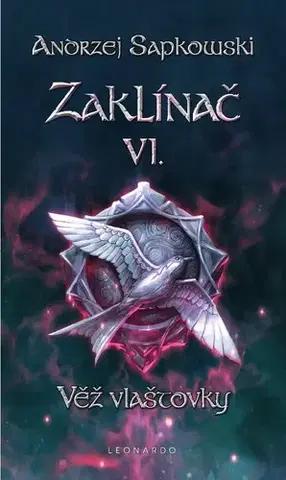 Sci-fi a fantasy Zaklínač VI. - Věž vlaštovky - Andrzej Sapkowski