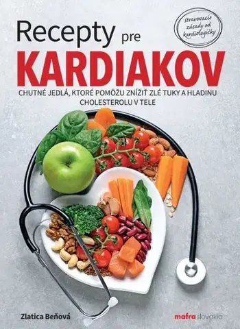 Kuchárky - ostatné Recepty pre kardiakov - Zlatica Beňová