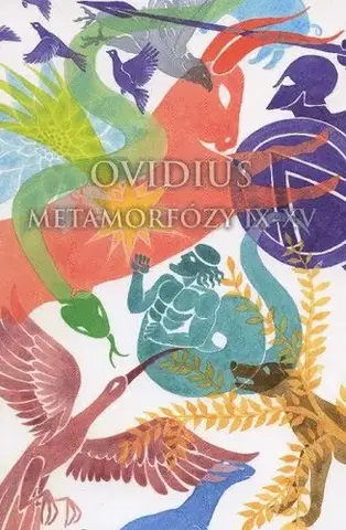 Svetová poézia Ovidius: Metamorfózy IX-XV - Publius Ovidius Naso
