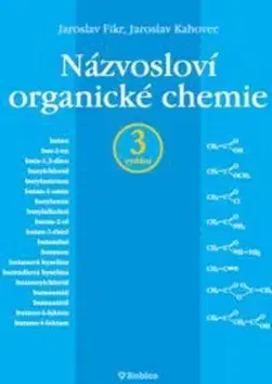 Chémia Názvosloví organické chemie - Jaroslav Fikr