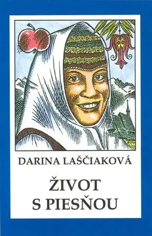 Slovenská beletria Život s piesňou - Pevná - Darina Laščiaková