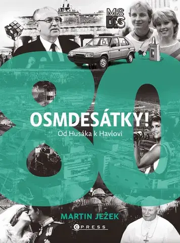 História - ostatné Osmdesátky! - Martin Ježek