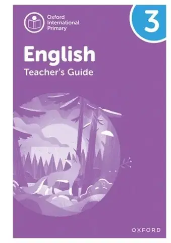 Príprava do školy, pracovné zošity Oxford International Primary English: Teacher's Guide Level 3 - Alison Barber,Eithne Gallagher