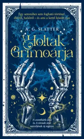 Sci-fi a fantasy A holtak grimoárja - A.G. Slatter