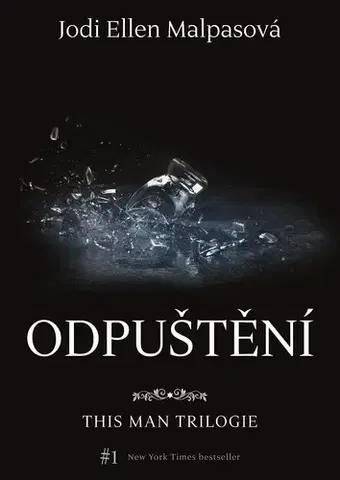 Beletria - ostatné Odpuštění – This Man 2 - Jodi Ellen Malpas