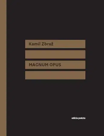 Slovenská poézia Magnum Opus - Kamil Zbruž
