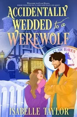 Romantická beletria Accidentally Wedded to a Werewolf - Isabelle Taylor