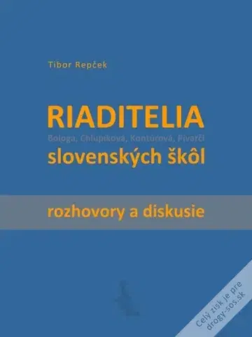 Eseje, úvahy, štúdie Riaditelia slovenských škôl - Tibor Repček