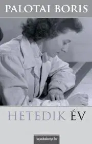 Beletria - ostatné Hetedik év - Palotai Boris