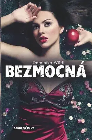 Romantická beletria Bezmocná - Dominika Würll